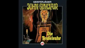 Das John-Sinclair-Hörspiel "Die Teufelsuhr"