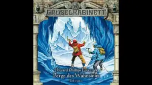 Das Grusel-Hörspiel "Berge des Wahnsinns"