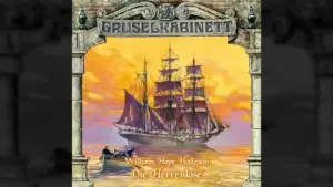 Die Herrenlose: Aufregende Gruselkabinett - Folge 53 Das gruselige Hörspiel "Die Herrenlose"