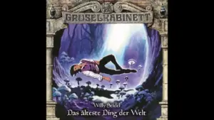 Das älteste Ding der Welt: Spannendes Gruselkabinett (135) Das älteste Ding der Welt; spannendes Hörspiel