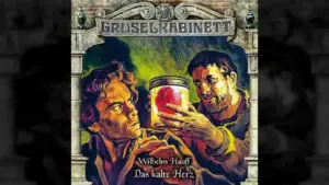Das kalte Herz: Grandiose Gruselkabinett - Folge 159 Das kalte Herz, Gruselkabinett - Folge 159